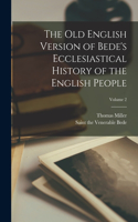 Old English Version of Bede's Ecclesiastical History of the English People; Volume 2