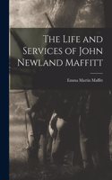 Life and Services of John Newland Maffitt