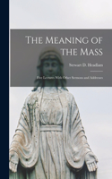 The Meaning of the Mass