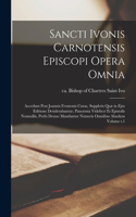 Sancti Ivonis Carnotensis episcopi Opera omnia