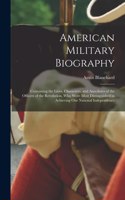 American Military Biography