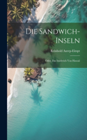 Die Sandwich-Inseln