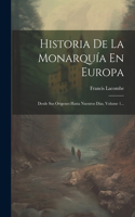 Historia De La Monarquía En Europa