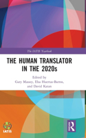 Human Translator in the 2020s