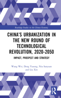 China’s Urbanization in the New Round of Technological Revolution, 2020-2050