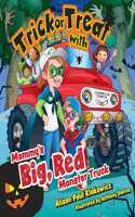 Trick or Treat with Mommy's Big, Red Monster Truck