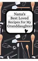Nana's Best Loved Recipes For My Granddaughter
