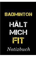 Badminton Hält Mich Fit Notizbuch