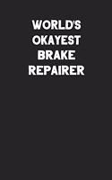 World's Okayest Brake Repairer