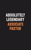 Absolutely Legendary Associate Pastor