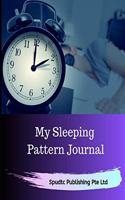My Sleeping and Dream Pattern Journal