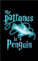 My Patronus Is A Penguin: Journal For Recording Notes, Thoughts, Wishes Or To Use As A Notebook For Penguin Lovers, Cute Spirit Animal Enthusiasts And Magic Wizard Fans (5 x 