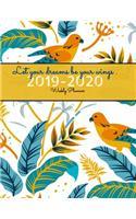Let Your Dreams Be Your Wings 2019-2020 Weekly Planner