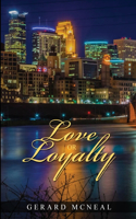 Love or Loyalty