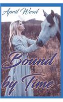 Bound by Time