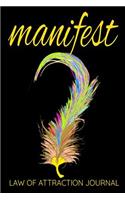 Manifest Law of Attraction Journal