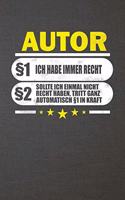 Autor §1 Ich Habe Immer Recht §2 Sollte Ich Einmal Nicht Recht Haben, Tritt Ganz Automatisch §1 in Kraft