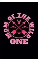 Mom Of The Wild One: Great Appreciation Journal for Mothers.