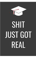 Shit Just Got Real