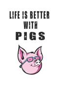 Life is Better with Pigs