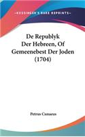 de Republyk Der Hebreen, of Gemeenebest Der Joden (1704)