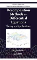 Decomposition Methods for Differential Equations: Theory and Applications