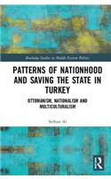 Patterns of Nationhood and Saving the State in Turkey