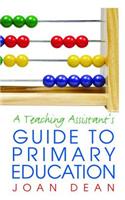 Teaching Assistant's Guide to Primary Education