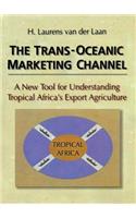 The Trans-Oceanic Marketing Channel