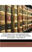 Histoire Des Conjurations, Conspirations, Et Révolutions Célèbres, Volume 9