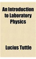 An Introduction to Laboratory Physics