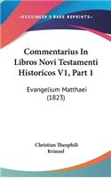 Commentarius In Libros Novi Testamenti Historicos V1, Part 1