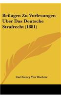 Beilagen Zu Vorlesungen Uber Das Deutsche Strafrecht (1881)