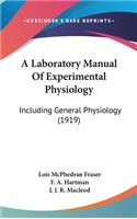 A Laboratory Manual of Experimental Physiology