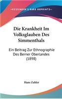 Die Krankheit Im Volksglauben Des Simmenthals