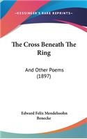 Cross Beneath The Ring