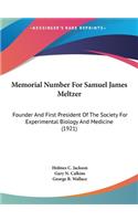 Memorial Number for Samuel James Meltzer