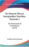 de Dionysii Thracis Interpretibus Veteribus, Particula 1: de Melampode Et Choerobosco (1874)