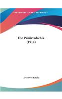 Die Pamirtadschik (1914)