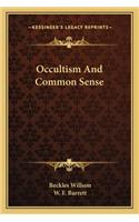 Occultism And Common Sense