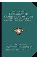 Vocational Psychology, Its Problems and Methods