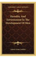 Heredity and Environment in the Development of Men