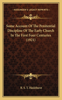 Some Account of the Penitential Discipline of the Early Church in the First Four Centuries (1921)