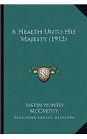 A Health Unto His Majesty (1912): (English)