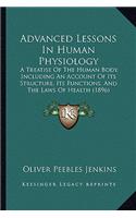 Advanced Lessons In Human Physiology