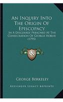 An Inquiry Into the Origin of Episcopacy