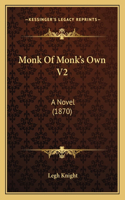 Monk of Monk's Own V2: A Novel (1870)
