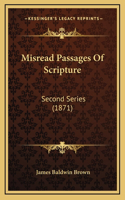 Misread Passages of Scripture