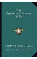 Christian Parent (1850)