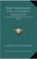 Mary Markland, The Cottager's Daughter